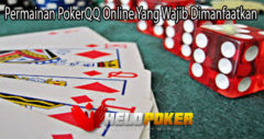 Permainan PokerQQ Online Yang Wajib Dimanfaatkan